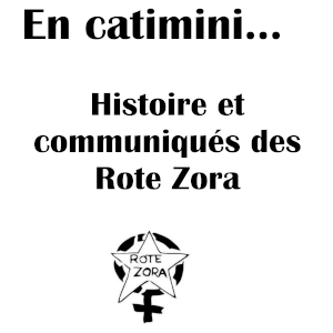 En catimini... Histoire et communiqués des Rote Zora