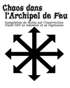 Chaos dans l’Archipel de Feu Sur l’insurrection d’août 2025 en Indonésie et sa répression