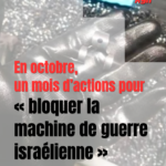 En octobre, un mois d’action pour « bloquer la machine de guerre israélienne »