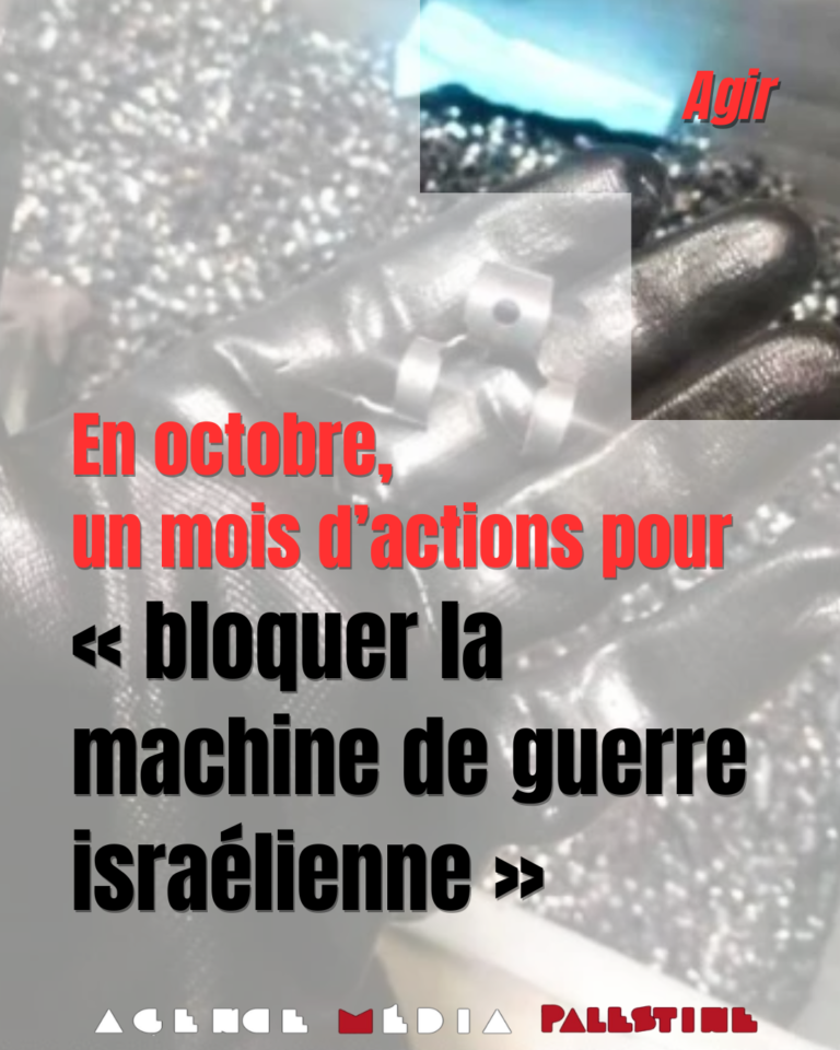 En octobre, un mois d’action pour « bloquer la machine de guerre israélienne »